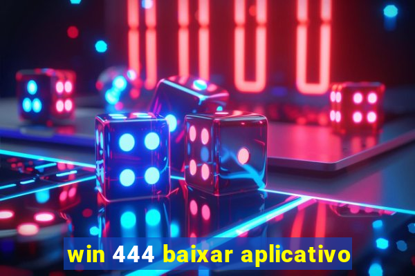 win 444 baixar aplicativo